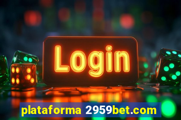 plataforma 2959bet.com